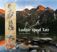 Ludzie spod Tatr. Autor: Byczkowski Tytus. SmakLiter.pl Okładka książki Ludzie spod Tatr