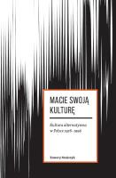 Macie swoją kulturę. Autor: Stańczyk Xawery. SmakLiter.pl Okładka książki Macie swoją kulturę