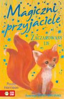 Magiczni przyjaciele. Zaczarowany lis. Autor: Harrison Paula. SmakLiter.pl Okładka książki Magiczni przyjaciele. Zaczarowany lis