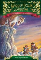 Magiczny domek na drzewie Epoka lodowcowa o zachodzie słońca. Autor: Mary Pope Osborne. SmakLiter.pl Okładka książki Magiczny domek na drzewie Epoka lodowcowa o zachodzie słońca