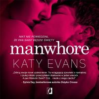 Manwhore audiobook. Autor: Evans Katy. SmakLiter.pl Okładka książki Manwhore audiobook