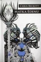 Matka Edenu. Autor: Beckett Chris. SmakLiter.pl Okładka książki Matka Edenu