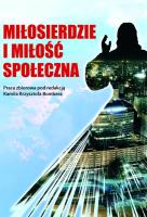 Miłosierdzie i miłość społeczna. Wydawca: Wydawnictwo Uniwersytetu Kardynała Stefana Wyszyńskiego. SmakLiter.pl Opakowanie Miłosierdzie i miłość społeczna