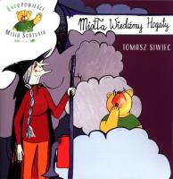 Miotła Wiedźmy Hogaty. Autor: Siwiec Tomasz. SmakLiter.pl Okładka książki Miotła Wiedźmy Hogaty