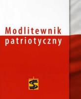 Modlitewnik patriotyczny. Autor: Ks.Janusz Kościelniak. SmakLiter.pl Okładka książki Modlitewnik patriotyczny