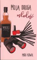 Okładka książki Moja druga młodość