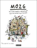 Mózg To o czym dorośli Ci nie mówią. Autor: Boguś Janiszewski. SmakLiter.pl Okładka książki Mózg To o czym dorośli Ci nie mówią
