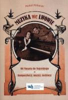 Muzyka we Lwowie. Autor: Piekarski Michał. SmakLiter.pl Okładka książki Muzyka we Lwowie