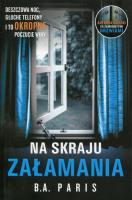 Na skraju załamania. Autor: Paris B.A.. SmakLiter.pl Okładka książki Na skraju załamania