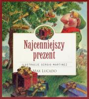 Najcenniejszy prezent. Autor: Max Lucado. SmakLiter.pl Okładka książki Najcenniejszy prezent