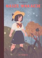 Nasze wakacje. Autor: Blexbolex. SmakLiter.pl Okładka książki Nasze wakacje