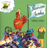 Nieznośna kwoka. Autor: Siwiec Tomasz. SmakLiter.pl Okładka książki Nieznośna kwoka