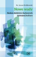 Nowe wady. Siedem defektów duchowych.... Autor: ks. Janusz Królikowski. SmakLiter.pl Okładka książki Nowe wady. Siedem defektów duchowych...