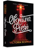 Okrutna pieśń. Autor: Victoria Schwab. SmakLiter.pl Okładka książki Okrutna pieśń