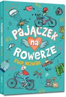 Pajączek na rowerze. Autor: Ewa Nowak. SmakLiter.pl Okładka książki Pajączek na rowerze