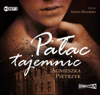 Pałac tajemnic - Audiobook. Autor: Pietrzyk Agnieszka. SmakLiter.pl Okładka książki Pałac tajemnic - Audiobook