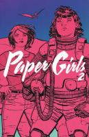 Paper Girls 2. Autor: Vaughan Brian K. Chiang Cliff. SmakLiter.pl Okładka książki Paper Girls 2