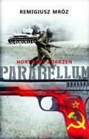 Parabellum T.2 Horyzont zdarzeń w.2017. Autor: Remigiusz Mróz. SmakLiter.pl Okładka książki Parabellum T.2 Horyzont zdarzeń w.2017