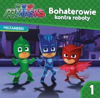 Okładka książki Pidżamersi.Bohaterowie kontra roboty.STORY
