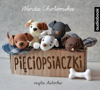Pięciopsiaczki - CD. Autor: Wanda Chotomska. SmakLiter.pl Okładka książki Pięciopsiaczki - CD