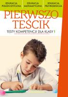 Pierwszoteścik. Testy dla klas 1. Autor: Opracowanie zbiorowe. SmakLiter.pl Okładka książki Pierwszoteścik. Testy dla klas 1