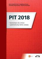 PIT 2018 Komentarz do zmian Ujednolicony tekst ustawy. Wydawca: ODDK. SmakLiter.pl Opakowanie PIT 2018 Komentarz do zmian Ujednolicony tekst ustawy