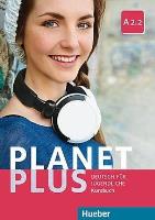 Planet Plus A2.2 KB HUEBER. Autor: Kopp Gabriele, Alberti Josef, Siegfried Bttne. SmakLiter.pl Okładka książki Planet Plus A2.2 KB HUEBER