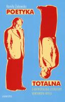 Poetyka totalna O antropologii literatury Northropa Frye'a. Autor: Kamila Żukowska. SmakLiter.pl Okładka książki Poetyka totalna O antropologii literatury Northropa Frye'a