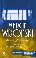 Pogrom w przyszły wtorek. Pocket. Autor: Marcin Wroński. SmakLiter.pl Okładka książki Pogrom w przyszły wtorek. Pocket