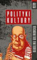 Polityka Kultury. Autor: Golinowska Karolina. SmakLiter.pl Okładka książki Polityka Kultury