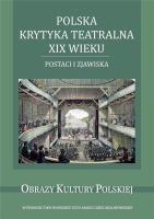 Okładka książki Polska krytyka teatralna XIX wieku