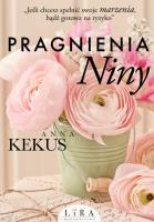 Pragnienia Niny. Autor: Kekus Anna. SmakLiter.pl Okładka książki Pragnienia Niny