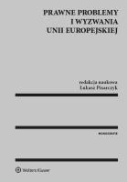 Okładka książki Prawne problemy i wyzwania Unii Europejskiej