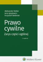 Prawo cywilne Zarys części ogólnej. Autor: Ignatowicz Jerzy, Stefaniuk Krzysztof. SmakLiter.pl Okładka książki Prawo cywilne Zarys części ogólnej