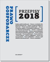 Prawo gospodarcze Przepisy 2018. Autor: Agnieszka Kaszok. SmakLiter.pl Okładka książki Prawo gospodarcze Przepisy 2018