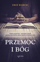 Przemoc i Bóg. Autor: Bianchi Enzo. SmakLiter.pl Okładka książki Przemoc i Bóg