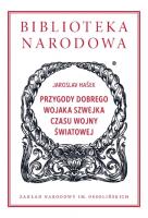Przygody dobrego wojaka Szwejka czasu wojny światowej. Autor: Jaroslav Hašek. SmakLiter.pl Okładka książki Przygody dobrego wojaka Szwejka czasu wojny światowej