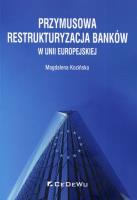 Okładka książki Przymusowa restrukturyzacja banków w UE