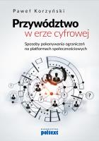 Okładka książki Przywództwo w erze cyfrowej
