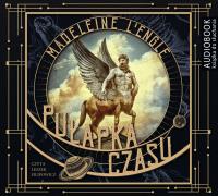 Pułapka czasu - CD. Autor: Madeline L'Engle. SmakLiter.pl Okładka książki Pułapka czasu - CD