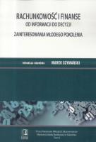 Rachunkowość i finanse od informacji do decyzji.... Autor: Szymański Marek. SmakLiter.pl Okładka książki Rachunkowość i finanse od informacji do decyzji...