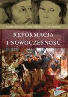 Reformacja i nowoczesność. Autor: Warchala Michał, Rogińska Maria, Stawiński Piotr. SmakLiter.pl Okładka książki Reformacja i nowoczesność