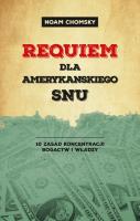 Requiem dla amerykańskiego snu. Autor: Noam Chomsky. SmakLiter.pl Okładka książki Requiem dla amerykańskiego snu