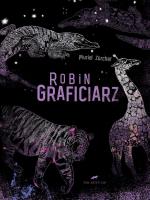Robin Graficiarz. Autor: Zucher Muriel. SmakLiter.pl Okładka książki Robin Graficiarz