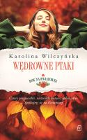 Okładka książki Rok na Kwiatowej Tom 1 Wędrowne ptaki