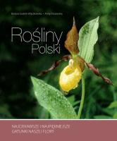 Rośliny Polski. Autor: Barbara Sudnik-Wójcikowska, Orczewska Anna. SmakLiter.pl Okładka książki Rośliny Polski