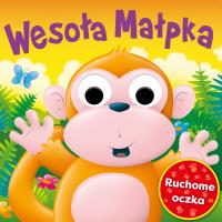 Okładka książki RUCHOME OCZKA Wesoła Małpka