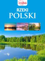 Rzeki Polski. Autor: Opracowanie zbiorowe. SmakLiter.pl Okładka książki Rzeki Polski