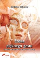 Scena pięknego gestu. Autor: Wykurz Urszula. SmakLiter.pl Okładka książki Scena pięknego gestu