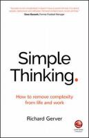 Simple Thinking. Autor: Gerver Richard. SmakLiter.pl Okładka książki Simple Thinking